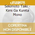 Sekimoto Taiki - Kimi Ga Kureta Mono cd