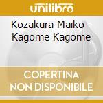Kozakura Maiko - Kagome Kagome cd