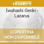 Iwahashi Genki - Lazarus cd