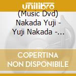 (Music Dvd) Nakada Yuji - Yuji Nakada - 10Th Anniversary Special Live 'All The Twilight Wanderers' (2 Dvd) cd