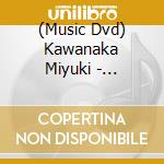 (Music Dvd) Kawanaka Miyuki - Kawanaka Miyuki 45 Shuunen Kinen Kouen -Hana Aru Jinsei- cd