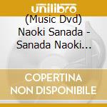 (Music Dvd) Naoki Sanada - Sanada Naoki Live 2022 Uguisudani De...Dou? cd