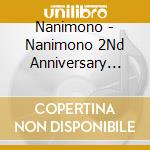 Nanimono - Nanimono 2Nd Anniversary Oneman[Inkya Ga Sekai Wo Sukuu-Nanimono To Issho-]At cd