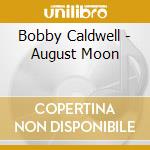 Bobby Caldwell - August Moon cd