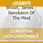 Brown, James - Revolution Of The Mind cd