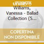 Williams, Vanessa - Ballad Collection (5 Tracks) cd