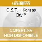 O.S.T. - Kansas City * cd