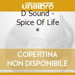 D Sound - Spice Of Life * cd