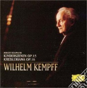 Robert Schumann - Kinderszenen / Kreisler cd musicale di Wilhelm Kempff