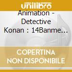 Animation - Detective Konan : 14Banme No H cd