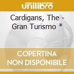 Cardigans, The - Gran Turismo * cd