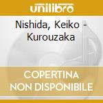 Nishida, Keiko - Kurouzaka cd