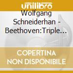 Wolfgang Schneiderhan - Beethoven:Triple Concerto . Brahms:Double Concerto cd