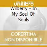 Wilberry - In My Soul Of Souls cd