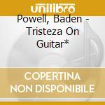 Powell, Baden - Tristeza On Guitar* cd