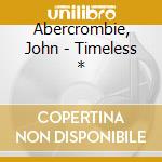 Abercrombie, John - Timeless * cd