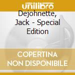 Dejohnette, Jack - Special Edition cd