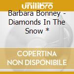 Barbara Bonney - Diamonds In The Snow * cd
