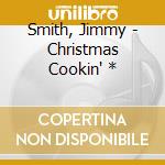Smith, Jimmy - Christmas Cookin' * cd