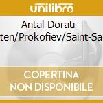 Antal Dorati - Britten/Prokofiev/Saint-Saens cd