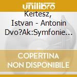 Kertesz, Istvan - Antonin Dvo?Ak:Symfonie No.7 8 cd