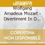 Wolfgang Amadeus Mozart - Divertiment In D Major K334