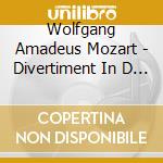 Wolfgang Amadeus Mozart - Divertiment In D Major K334 cd