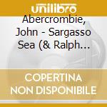 Abercrombie, John - Sargasso Sea (& Ralph Towner) * cd