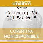 Serge Gainsbourg - Vu De L'Exterieur * cd