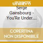 Serge Gainsbourg - You'Re Under Arrest * cd