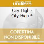 City High - City High * cd