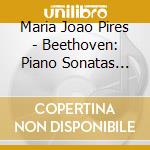 Maria Joao Pires - Beethoven: Piano Sonatas Nos.13 & 14 & 30 cd musicale di Maria Joao Pires