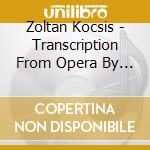 Zoltan Kocsis - Transcription From Opera By Richard Wagner cd
