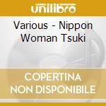 Various - Nippon Woman Tsuki cd