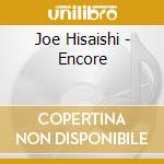 Joe Hisaishi - Encore cd
