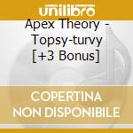 Apex Theory - Topsy-turvy [+3 Bonus] cd musicale di Apex Theory