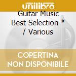 Guitar Music Best Selection * / Various cd