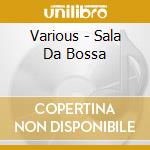 Various - Sala Da Bossa cd