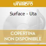 Surface - Uta cd