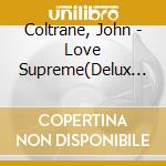 Coltrane, John - Love Supreme(Delux Edition) * (2 Cd) cd