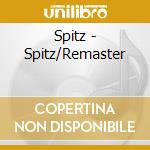 Spitz - Spitz/Remaster cd
