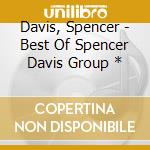 Davis, Spencer - Best Of Spencer Davis Group * cd