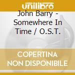 John Barry - Somewhere In Time / O.S.T. cd