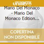 Mario Del Monaco - Mario Del Monaco Edition (8 Cd) cd