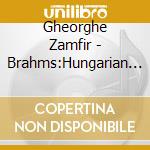 Gheorghe Zamfir - Brahms:Hungarian Dance No.1.Etc. cd