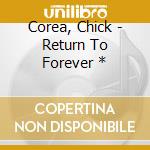 Corea, Chick - Return To Forever * cd