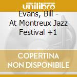Evans, Bill - At Montreux Jazz Festival +1 cd