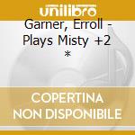Garner, Erroll - Plays Misty +2 * cd