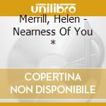 Merrill, Helen - Nearness Of You * cd