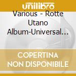 Various - Rotte Utano Album-Universal Mu cd